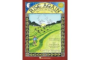Rise Again Songbook | Words and Chords to 1200 Folk Songs for Sing Alongs, Campfires, and Music Groups | Vocal Fake Book for Community Singing and Musicians | Spiral Bound Edition