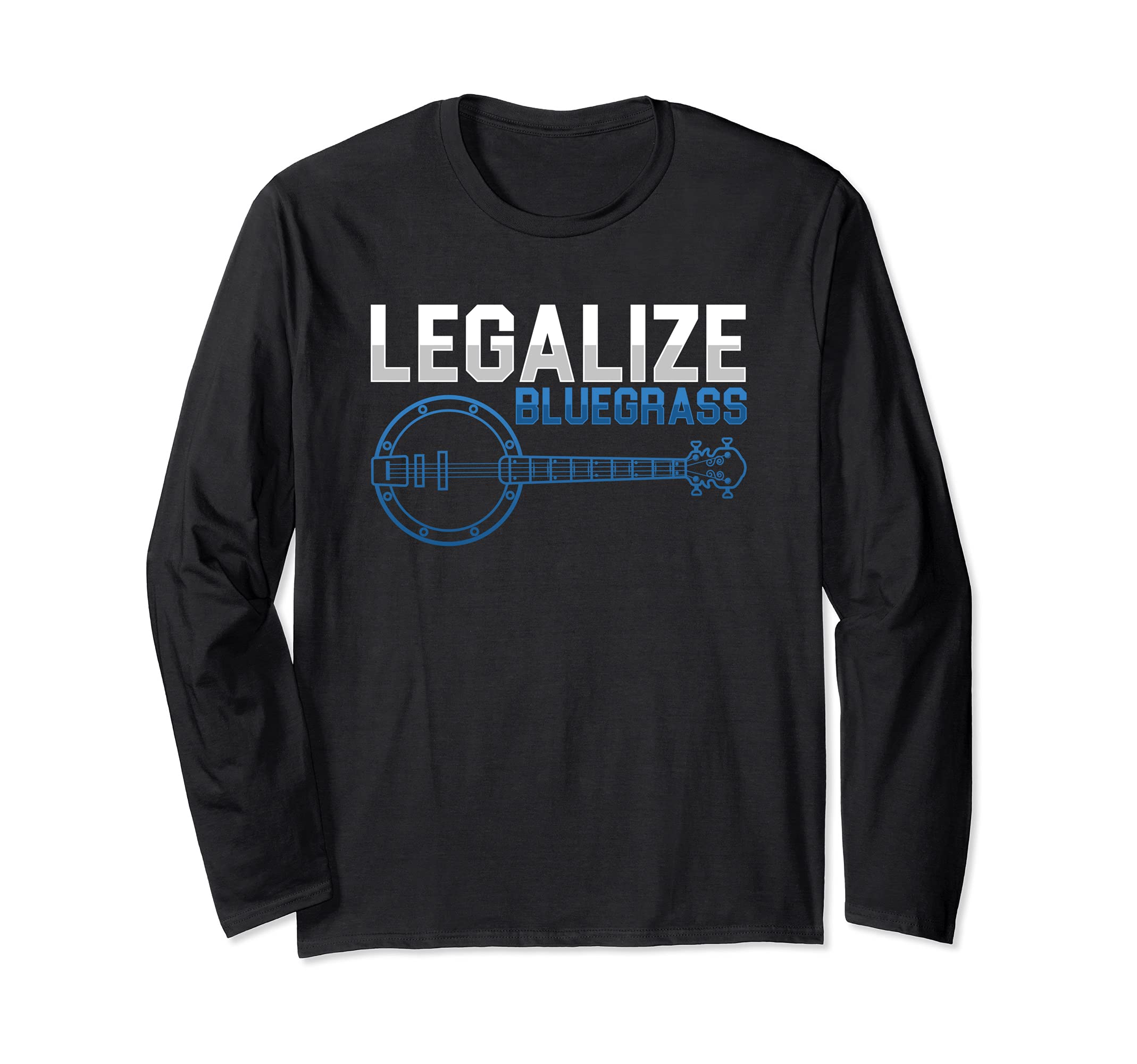 Legalize Bluegrass Banjo Fiddle Violin Player Stringband Long Sleeve T-Shirt