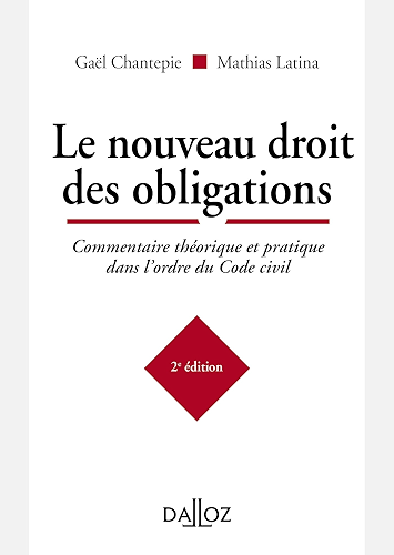 Download Le nouveau droit des obligations. Commentaire théorique et pratique dans l'ordre du Code civil (Hors collection Dalloz) PDF