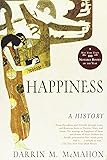 Happiness: A History