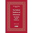 The Political Traditions of Mohammed: The Hadith for the Unbelievers (The Islamic Trilogy Series, Vol. 2)