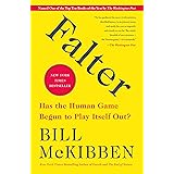 Falter: Has the Human Game Begun to Play Itself Out?
