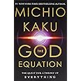The God Equation: The Quest for a Theory of Everything