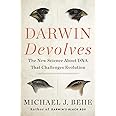Darwin Devolves: The New Science About DNA That Challenges Evolution