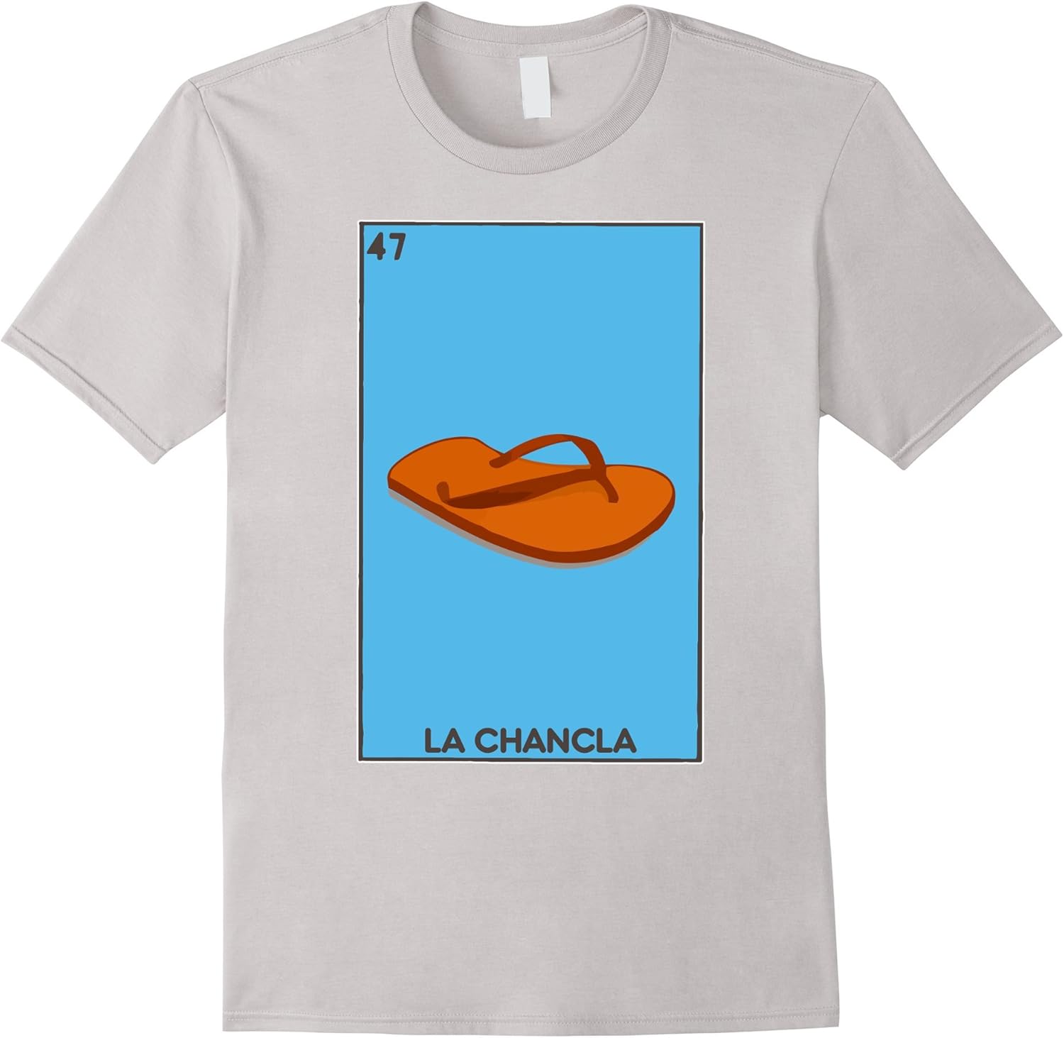 la chancla t shirt