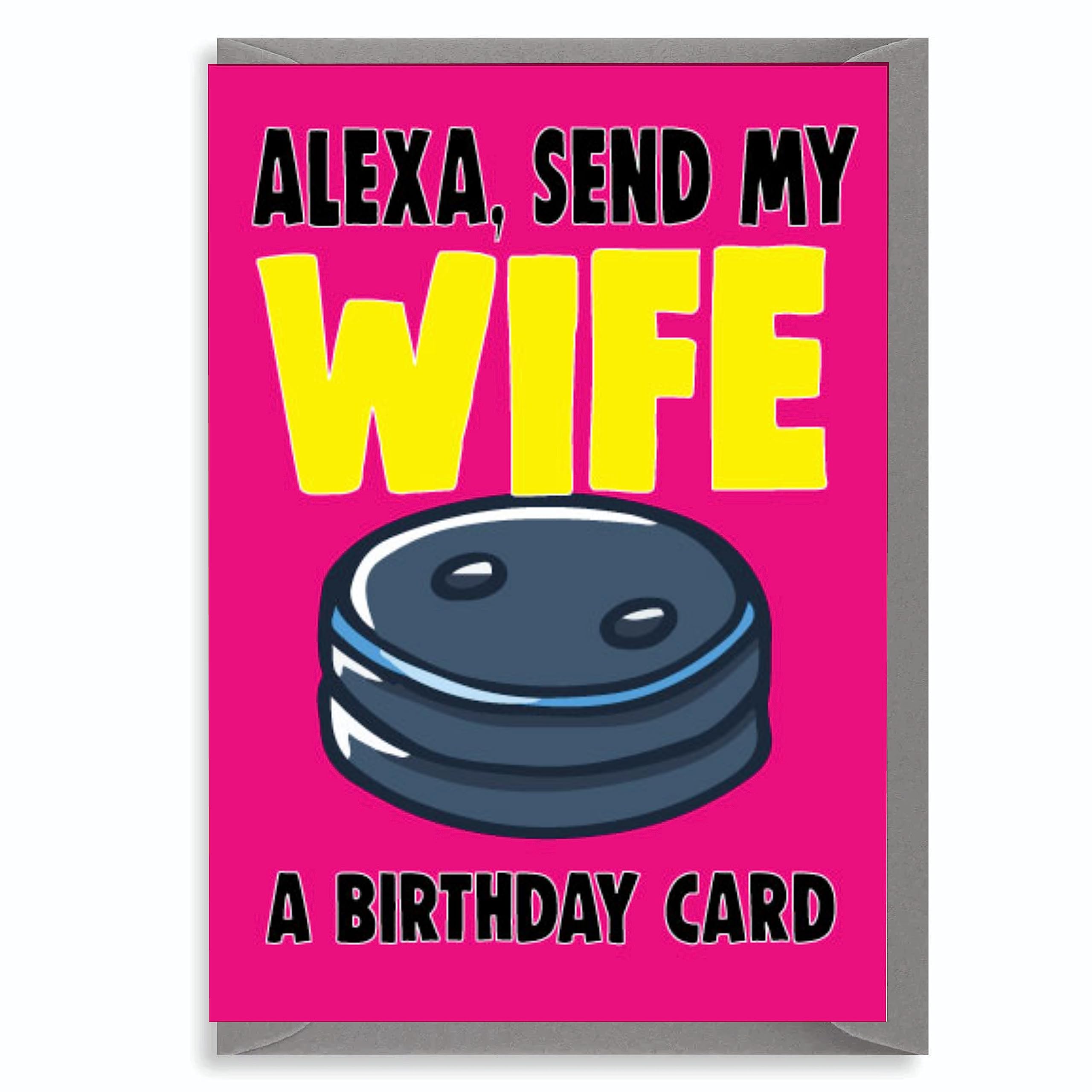 Wife Birthday Card Funny Alexa C650