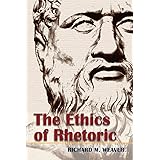 The Ethics of Rhetoric