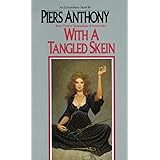 With a Tangled Skein (Incarnations of Immortality, Book 3)