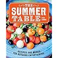The Summer Table: Recipes and Menus for Casual Outdoor Entertaining
