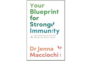 Your Blueprint for Strong Immunity: Personalise your diet and lifestyle for better health