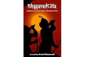 Bhagavad Gita: Simplified Version of the Ultimate Philosophical Truth