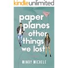 Paper Planes and Other Things We Lost: A 90s Pen Pal Sweet Romance (Paper Planes Series Book 1)