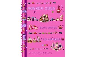 AGENDA "DESSERTS GOURMANDS" 2025 EN COULEURS: Comprenant une section bloc-notes et une section détente