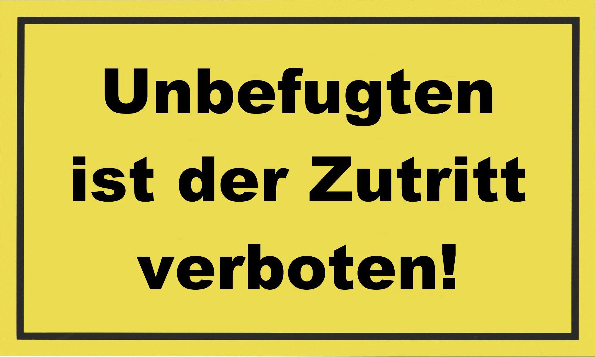 Metafranc 500500 Safety Sign "Unauthorized ist der Zutritt verboten!" - 400 x 250 mm/Signage/Prohibition Sign/No Access/Private Property/Property Marking