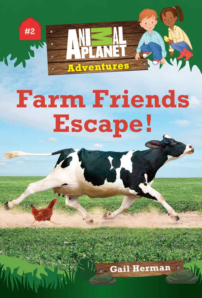 Farm Friends Escape! (Animal Planet Adventures Chapter Books #2) (9781618934161)