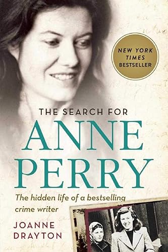 Download The Search for Anne Perry: The Hidden Life of a Bestselling Crime Writer PDF