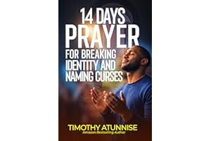 14 Days Prayer for Breaking Identity & Naming Curses