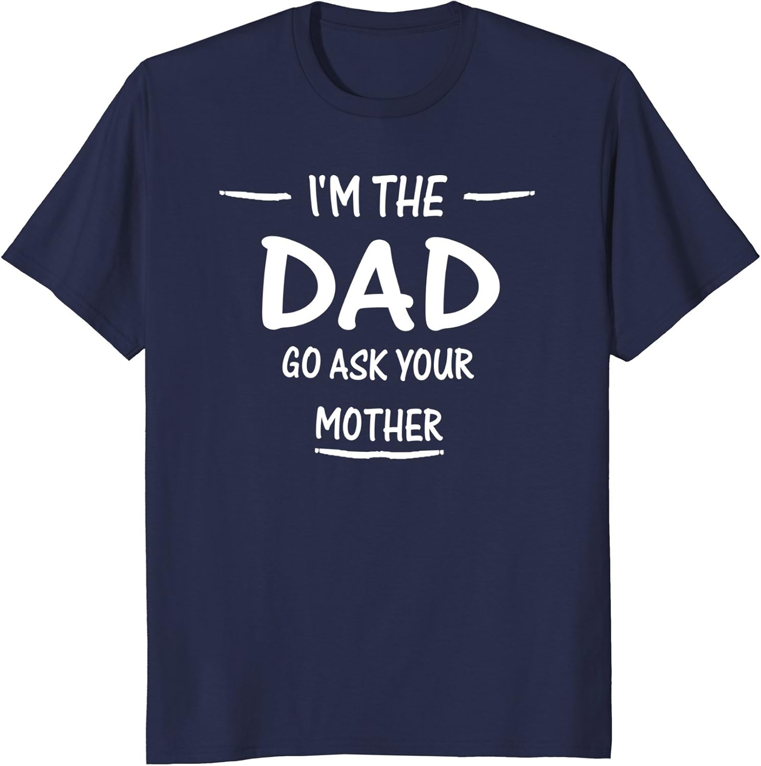 My Father Will Hear About This Shirt