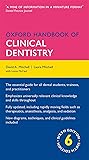 Oxford Handbook of Clinical Dentistry (Oxford Medical Handbooks)