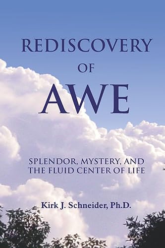 Download Rediscovery of Awe: Splendor, Mystery and the Fluid Center of Life PDF