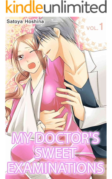 Amazon Com My Doctor S Sweet Examinations Vol 1 Tl Manga Ebook Hoshina Satoya Kindle Store
