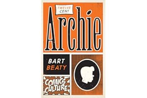 Twelve-Cent Archie: New edition with full color illustrations