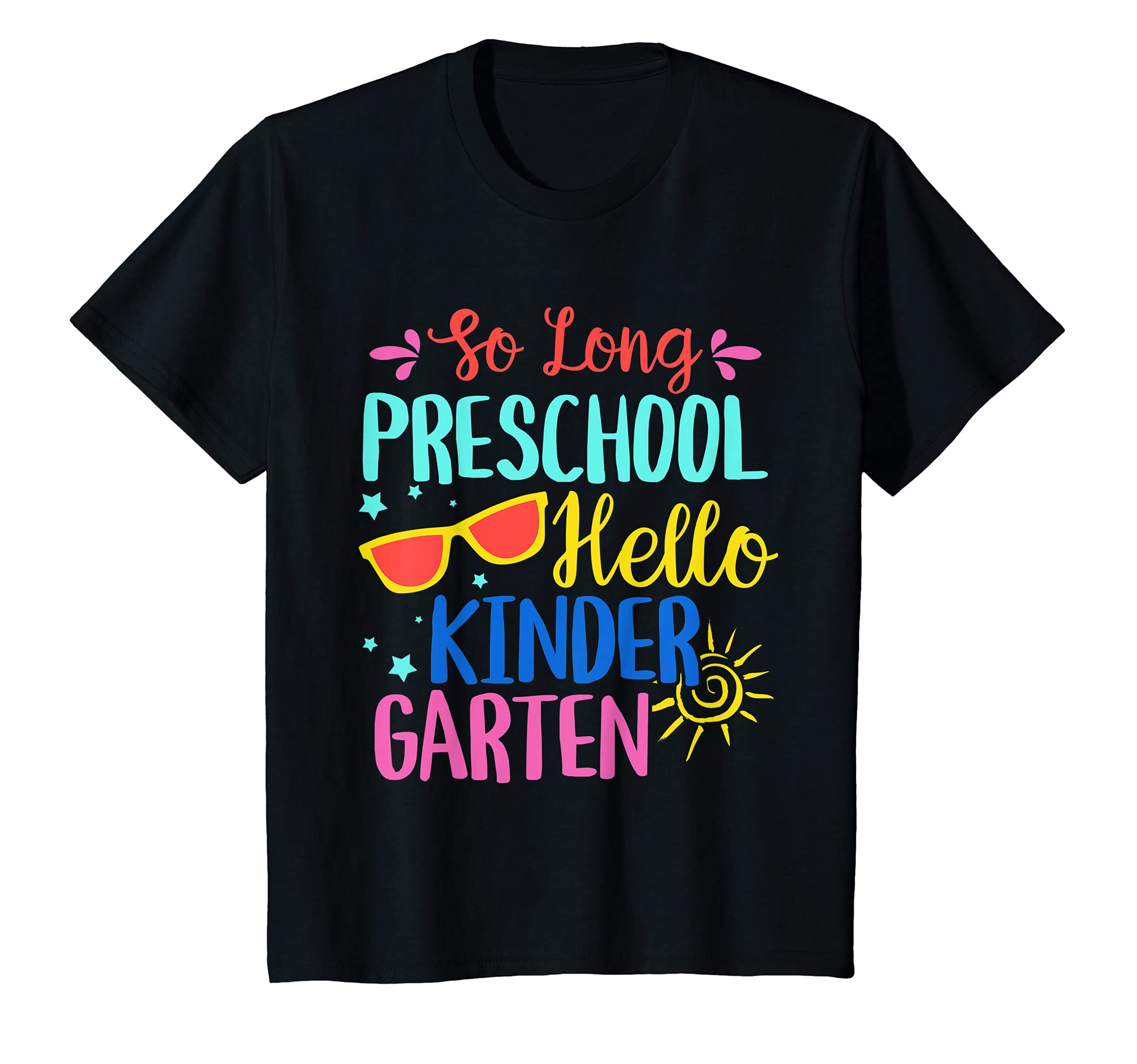 Youth So Long Preschool Hello Kindergarten - Teacher Student T-Shirt