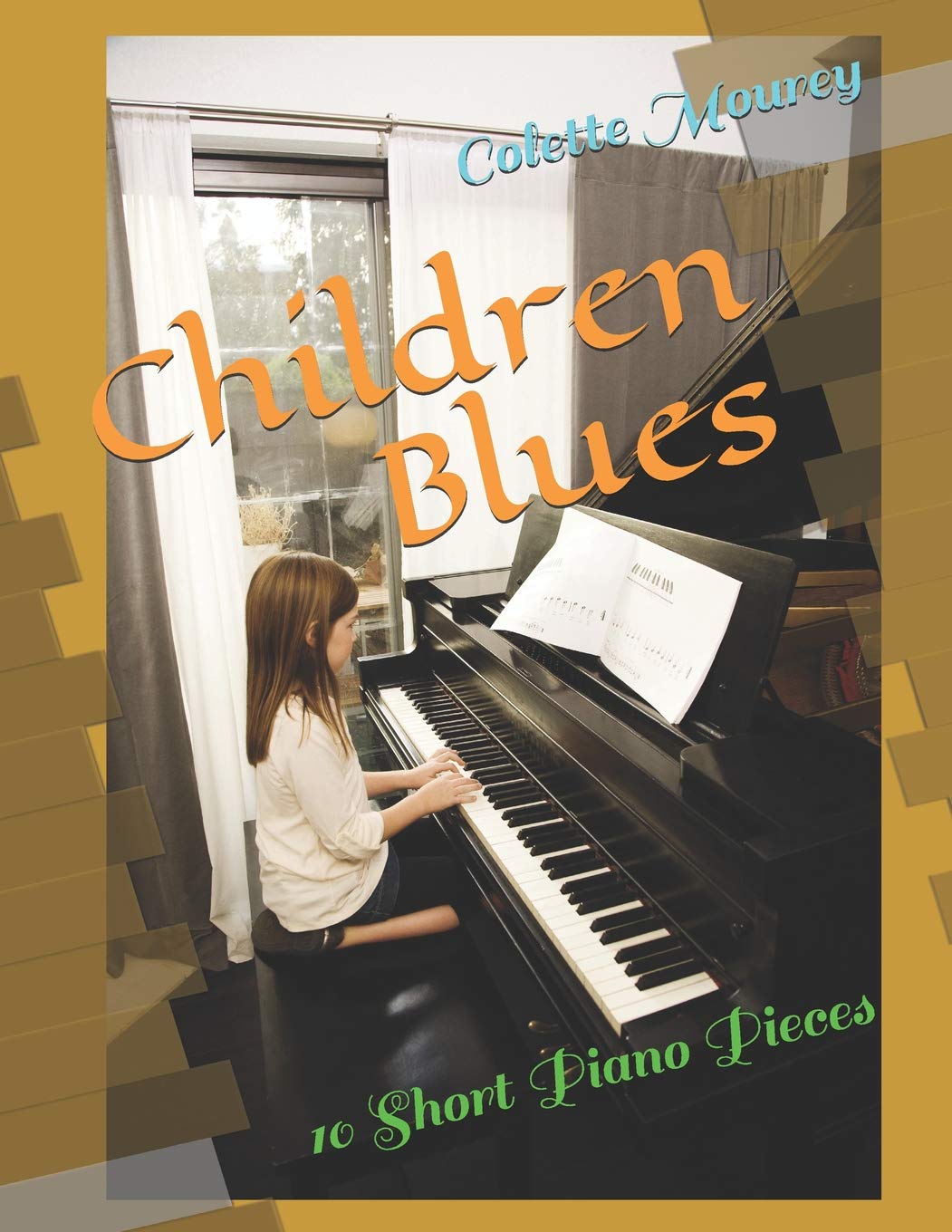 Children Blues: 10 Short Piano Pieces: 2 (For Little Fingers)