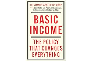 Basic Income: The Policy That Changes Everything