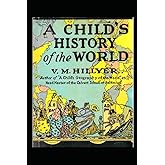 A Child's History of the World: Original Illustrated Edition