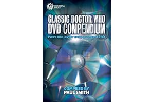 The Classic Doctor Who DVD Compendium: Every disc - Every episode - Every extra