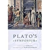 Plato's Symposium: A Translation by Seth Benardete with Commentaries by Allan Bloom and Seth Benardete