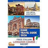 Rome Travel Guide: The Ultimate Travel Guide for Self-Planners Who Want to Discover the Secrets of Rome Without the Cost of a Traditional Travel Agency | Audio & Video Guide Included