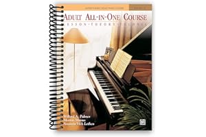 Alfred's Basic Adult All-In-One Piano Course : Lesson, Theory, Technic