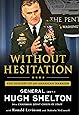 Without Hesitation: The Odyssey of an American Warrior
