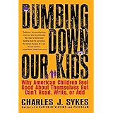 DUMBING DOWN OUR KIDS P