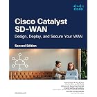 Cisco Catalyst SD-WAN: Design, Deploy and Secure your WAN (Networking Technology)
