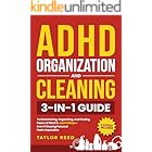 ADHD Organization and Cleaning: 3-in-1 Guide to Decluttering, Organizing, and Finding Peace of Mind in Just 14 Days—Even If Staying Focused Feels Impossible