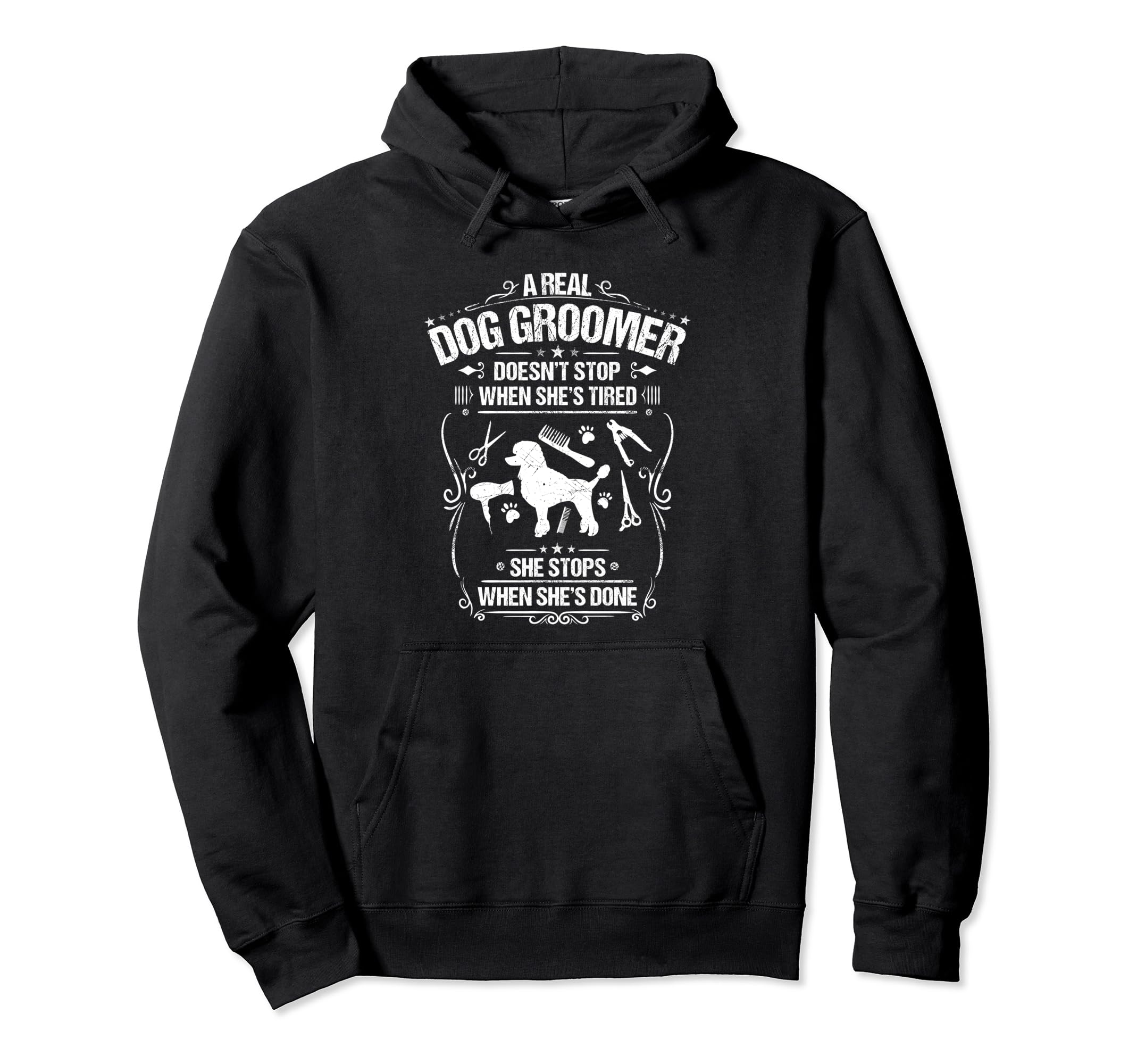 Dog Grooming When She's Done Dog Groomer Pullover Hoodie