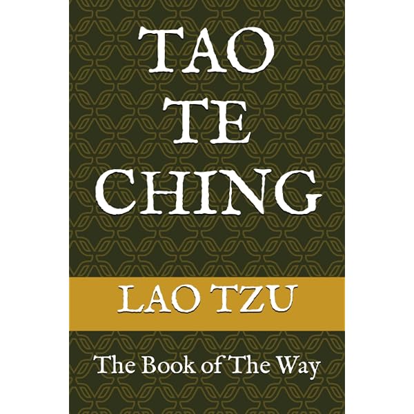 The Canon of Reason and Virtue: Being Lao-Tze's Tao Téh King