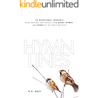 Hymn Lines: 75 Devotional Thoughts Based on Lines and Phrases from Great Hymns and Songs of the Christian Faith book cover