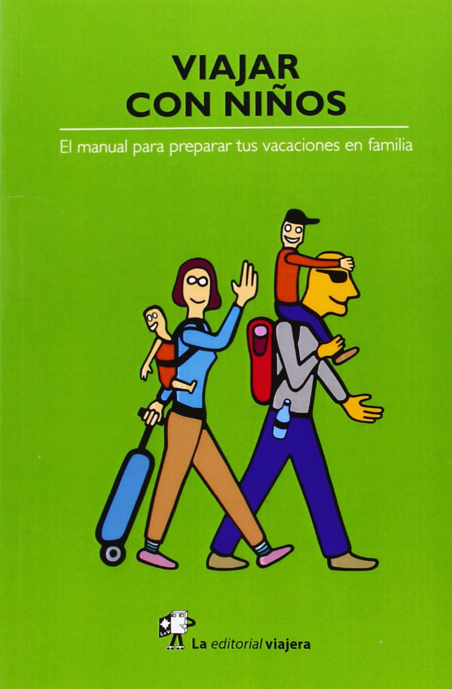 Viajar con niños : el manual para preparar tus vacaciones en familia:  Héctor . . . [et al. ] Arenós Marco: 9788494240003: Amazon.com: Books