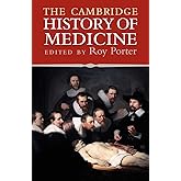 The Cambridge History of Medicine