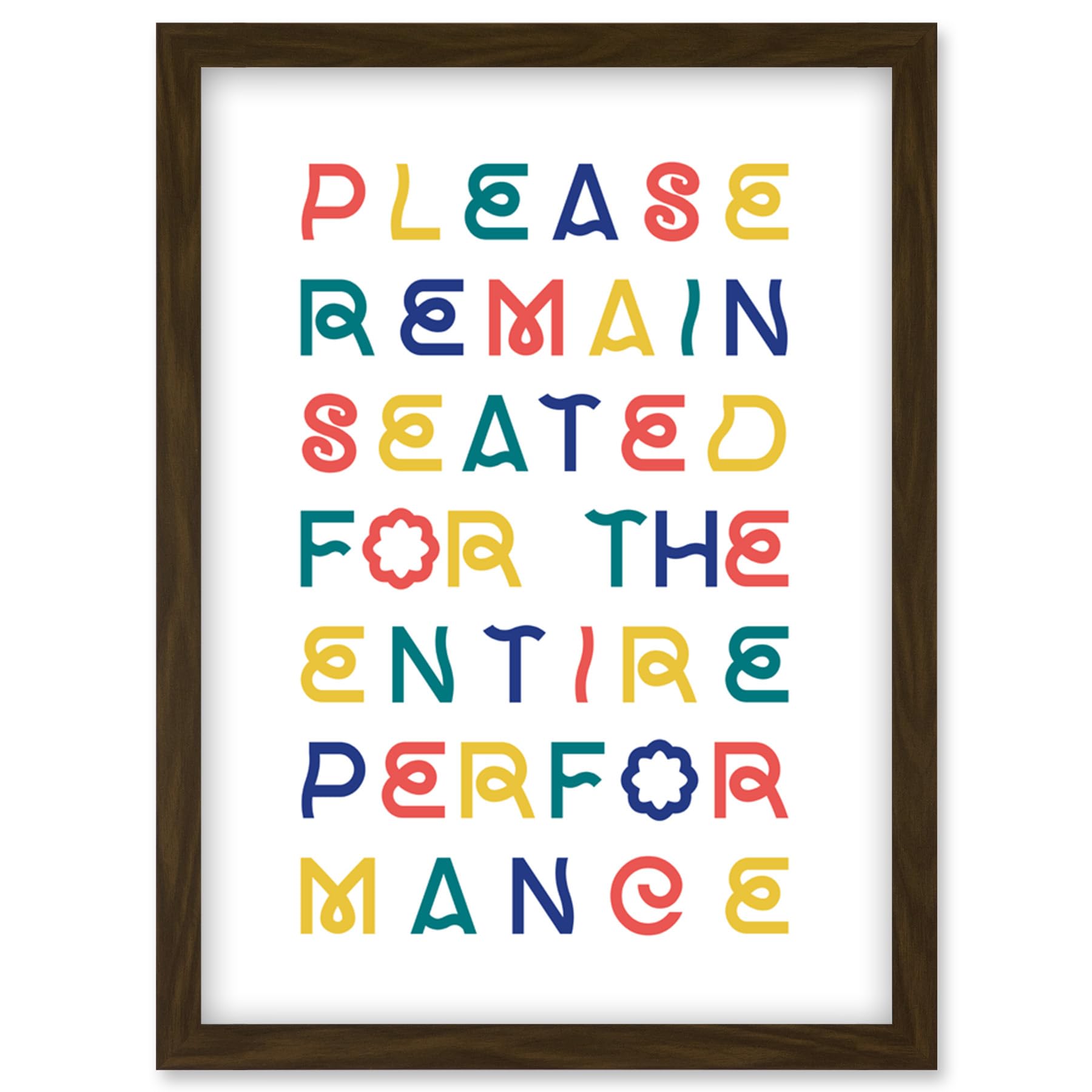 Funny Toilet Wall Art Please Remain Seated The Entire Performance Bathroom Sign Decor Artwork Framed Wall Art Print A4 โ image 1