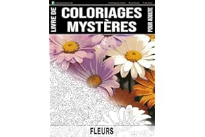 FLEURS - Livre de Coloriages Mystères pour adulte - Coloriage par Numéro - Art-Thérapie - Anti-Stress: 20 dessins de fleurs à