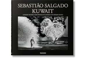 Sebastião Salgado. Kuwait. A Desert on Fire