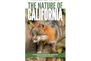The Nature of California: An Introduction to Familiar Plants, Animals & Outstanding Natural Attractions (Waterford Press Field Guide)