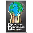 Be the Change You Want to See in the World - Mahatma Gandhi - Classroom Motivational Poster