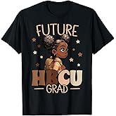 Future HBCU Grad Black Girl Graduation HBCU T-Shirt