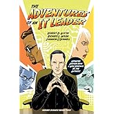 The Adventures of an IT Leader, Updated Edition with a New Preface by the Authors
